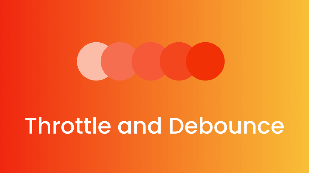 Optimizing Your Code An Introduction to Throttle and Debounce for
